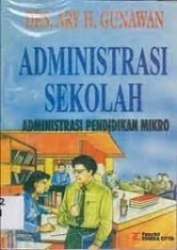 Image of Administrasi Sekolah : administrasi Pendidikan Mikro