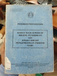 Image of PEDOMAN PENYUSUNAN ; karya tulis Ilmiah di Bidang Pendidikan dan Angka Kredit Pengembangan Profesi Guru