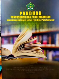 Image of PANDUAN Penyusunan dan Pengembangan Buku Kurikulum Tingkat Satuan Pendidikan Pada Madrasah