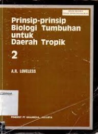 Image of prinsip-prinsip biologi tumbuhan untuk daerah tropik 2