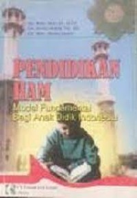 Image of PENDIDIKAN HAM ; Modal Fundamental Bagi Anak Didik Indonesia